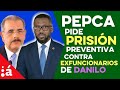 PECPA pide prisión preventiva y clausura de empresas de ex funcionarios