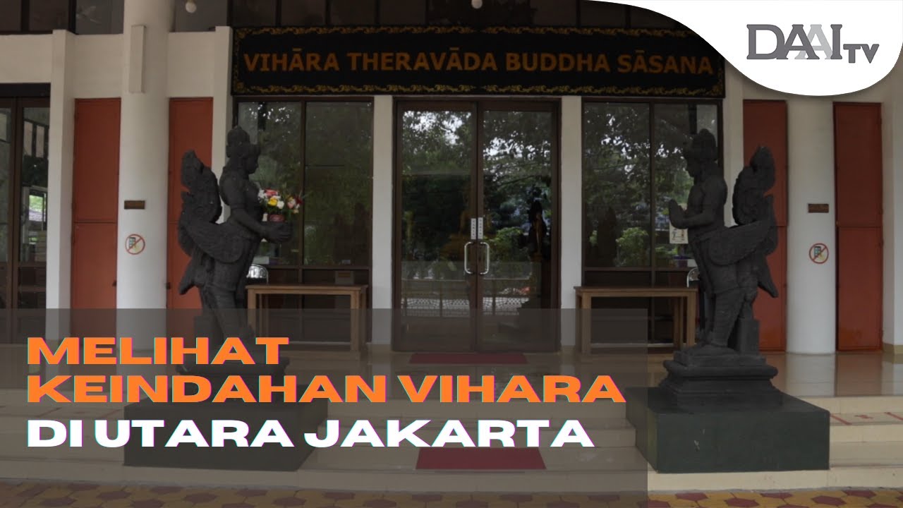 INDAHNYA VIHARA THERAVADA BUDDHA SASANA