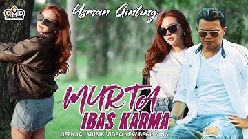 Lagu Karo Viral Di TikTok 2025 Usman Ginting_Murta Ibas Karma ( Official Musik Video New Beginning )
