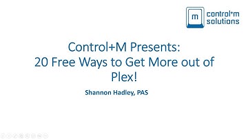 Control+M Presents:  20 Free Ways to Get More out of Plex