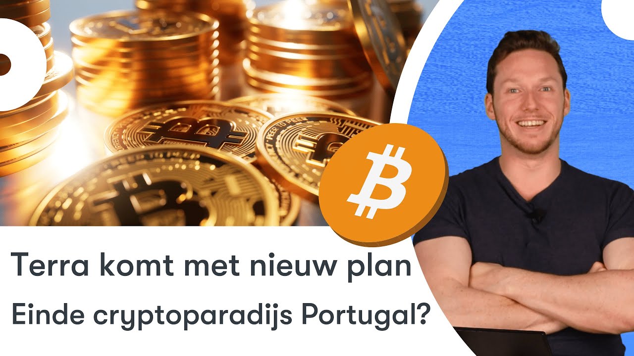 Terra (LUNA) komt met nieuw plan | Einde cryptoparadijs Portugal? | BTC  nieuws vandaag | #645