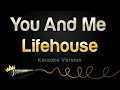 Lifehouse - You And Me (Karaoke Version)