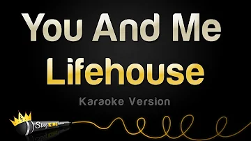 Lifehouse - You And Me (Karaoke Version)