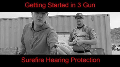Getting Started in 3 Gun, Surefire EP5 and EP7 Earplugs, 3 Gun Guns and Gear