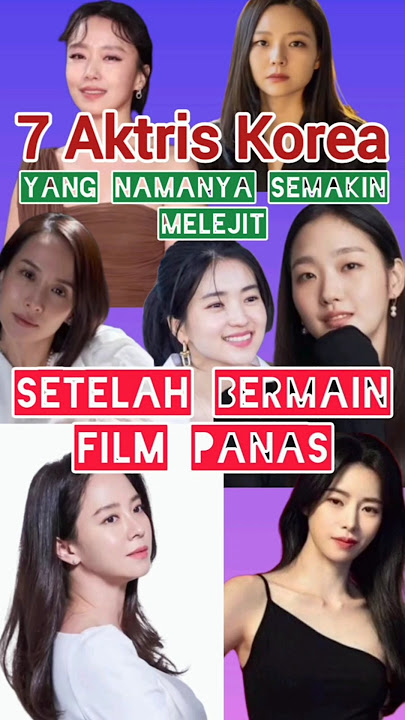 Aktris Korea Yang Melejit Setelah Main Film Panas