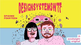 Design Systems WTF #14: How do we get past the MVP state?