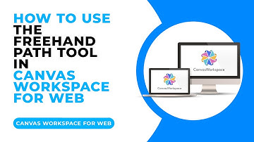 HOW TO USE THE FREEHAND PATH TOOL IN CANVAS WORKSPACE FOR WEB