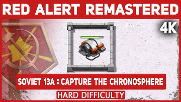 C&C Red Alert Remastered 4K - Soviet Mission 13A Capture The Chronosphere - Hard Difficulty