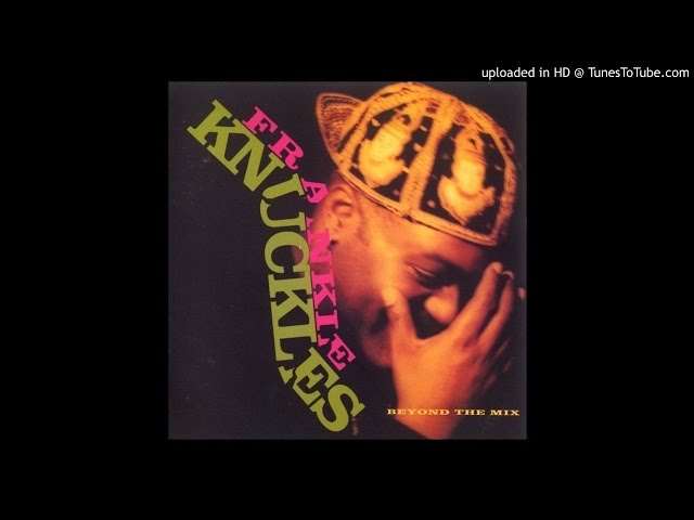 Frankie Knuckles - It's Hard Sometime class=