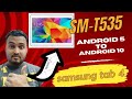 How to Upgrade Samsung Tab 4 T530 T535 T531 T532 From stock Android 5 to Android 10 new 2023