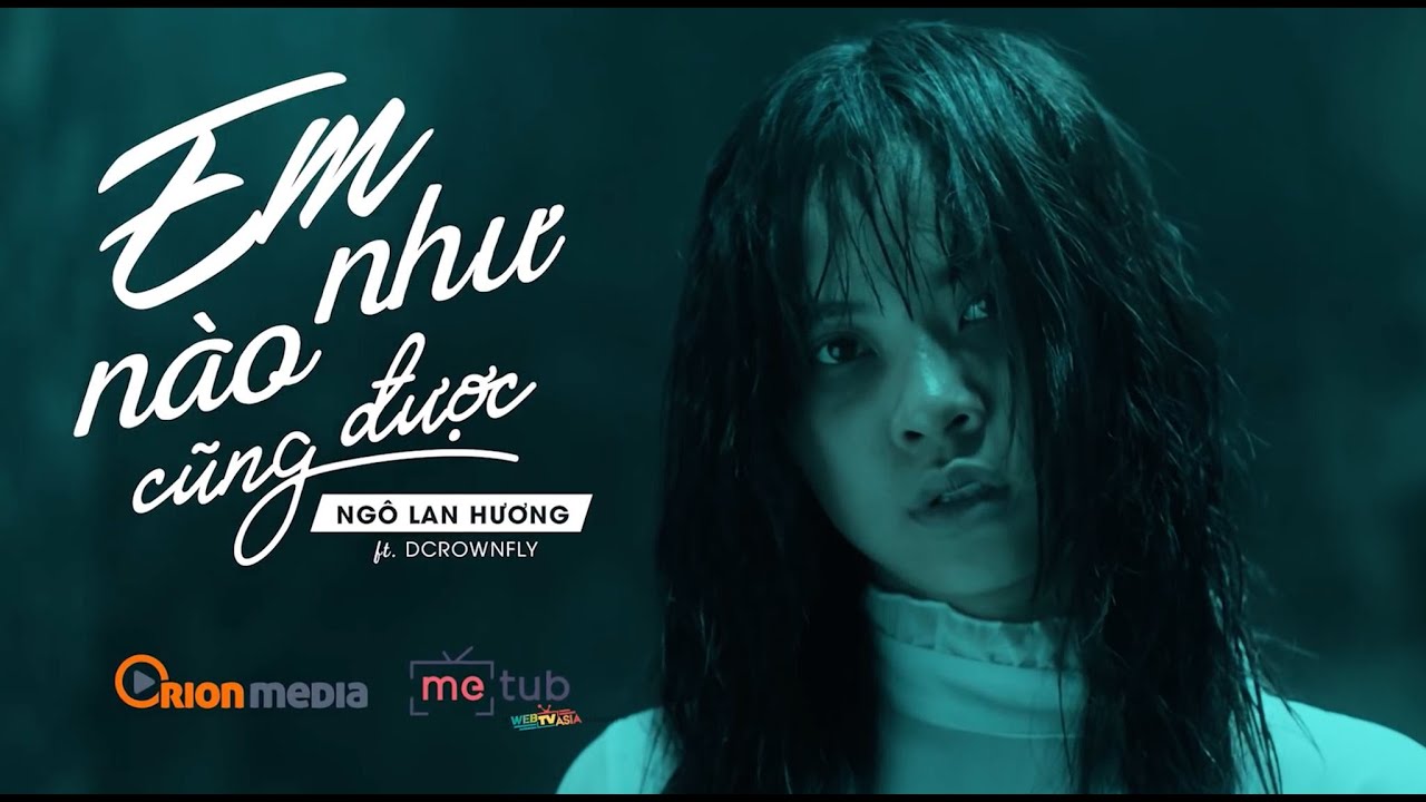 Ngô Lan Hương | Em Như Nào Cũng Được Ft. Dcrownfly | Official Teaser -  Youtube