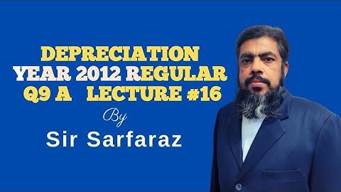 Depreciation year 2012 Regular Q.9 A