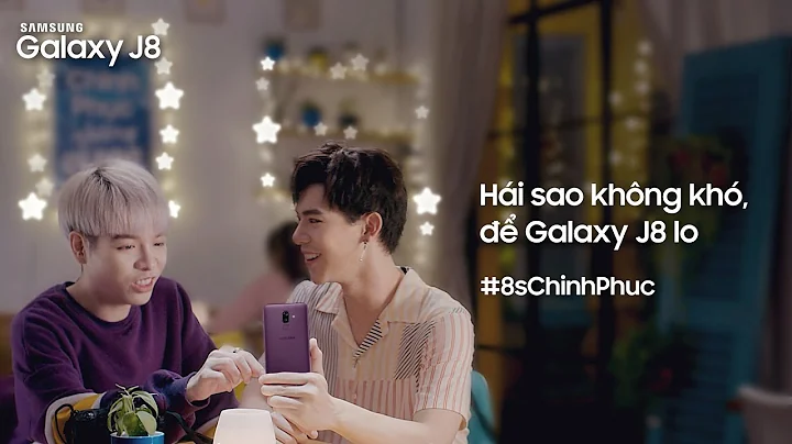 Samsung Galaxy J8 | Cùng Đức Phúc Erik chinh phục những vì sao