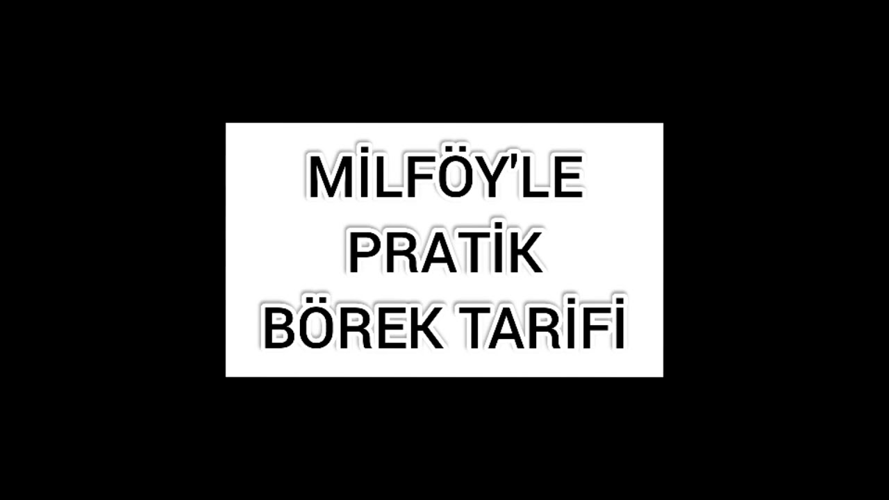 PRATİK MİLFÖY BÖREK TARİFİ