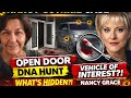 Nancy Guthrie Case: Open Door, DNA Hunt, Vehicle of Interest.. What’s Hidden?!| Nancy Grace Reveals 
