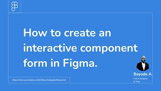 How to create an Interactive Component Form In Figma | Figma | UX | UI | Beginner