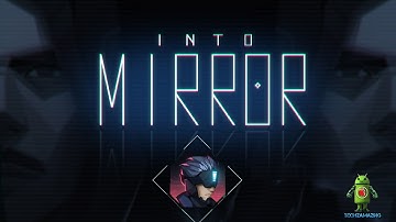 Into Mirror (iOS/Android) Gameplay HD