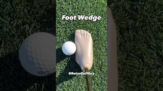 The legal golf foot wedge… maybe? Play Retro #golf #golfclubs #wedgegame