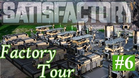 Satisfactory Gameplay - Chainsaw and Factory Tour