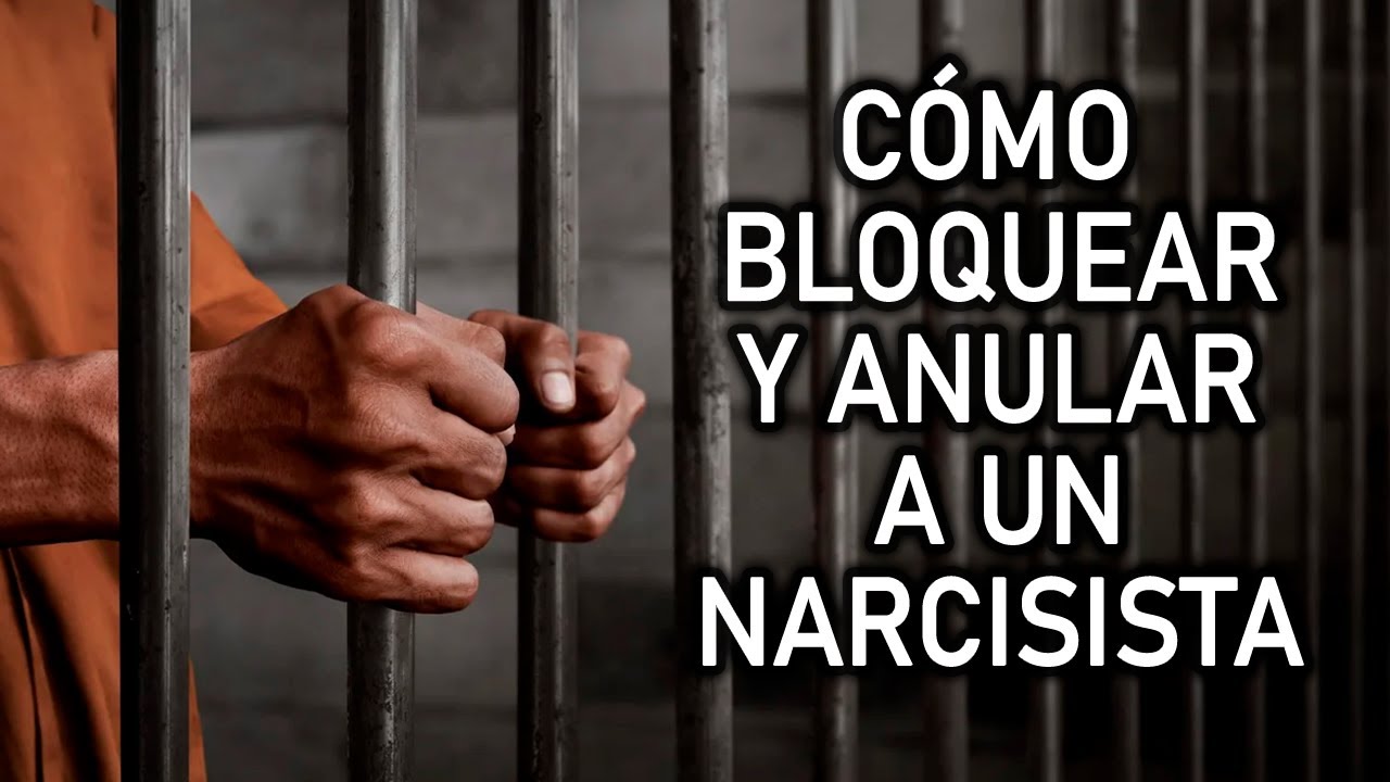 CÓMO BLOQUEAR Y ANULAR A UN NARCISISTA - YouTube