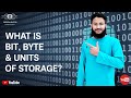 What is Bit and Byte? Units of Storage | Memory Units | Number System | Computer Science (Hindi/Urdu