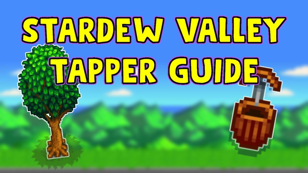 oak resin stardew valley  2022 Update  Stardew Valley Tapper Guide, Which Tree is Best?