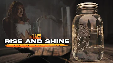 The Lacs - "Rise And Shine" (Official Video)