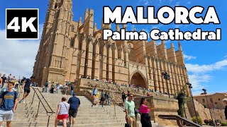 Palma de Mallorca Cathedral of Santa Maria Mallorca - Majorca Spain 4K Walk