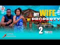 MKE WANGU MALI YANGU PART 2 Love 