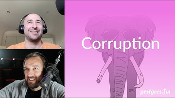 Corruption | Postgres.FM 046 | #PostgreSQL #Postgres podcast