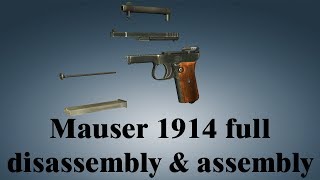 Mauser 1914: full disassembly & assembly