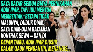  Saya Bayar Pernikahan Adik Ipar  Ibu Mertua Merendahkan Saya Saya Batalkan Sewa Gedung