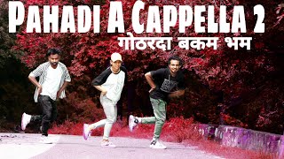 Pahadi A Cappella 2 || Gothar Da Bakam Bham || Dance Video || Snipers squad