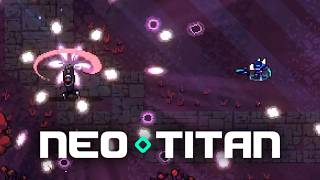 Neo Titan - Demo Playthrough