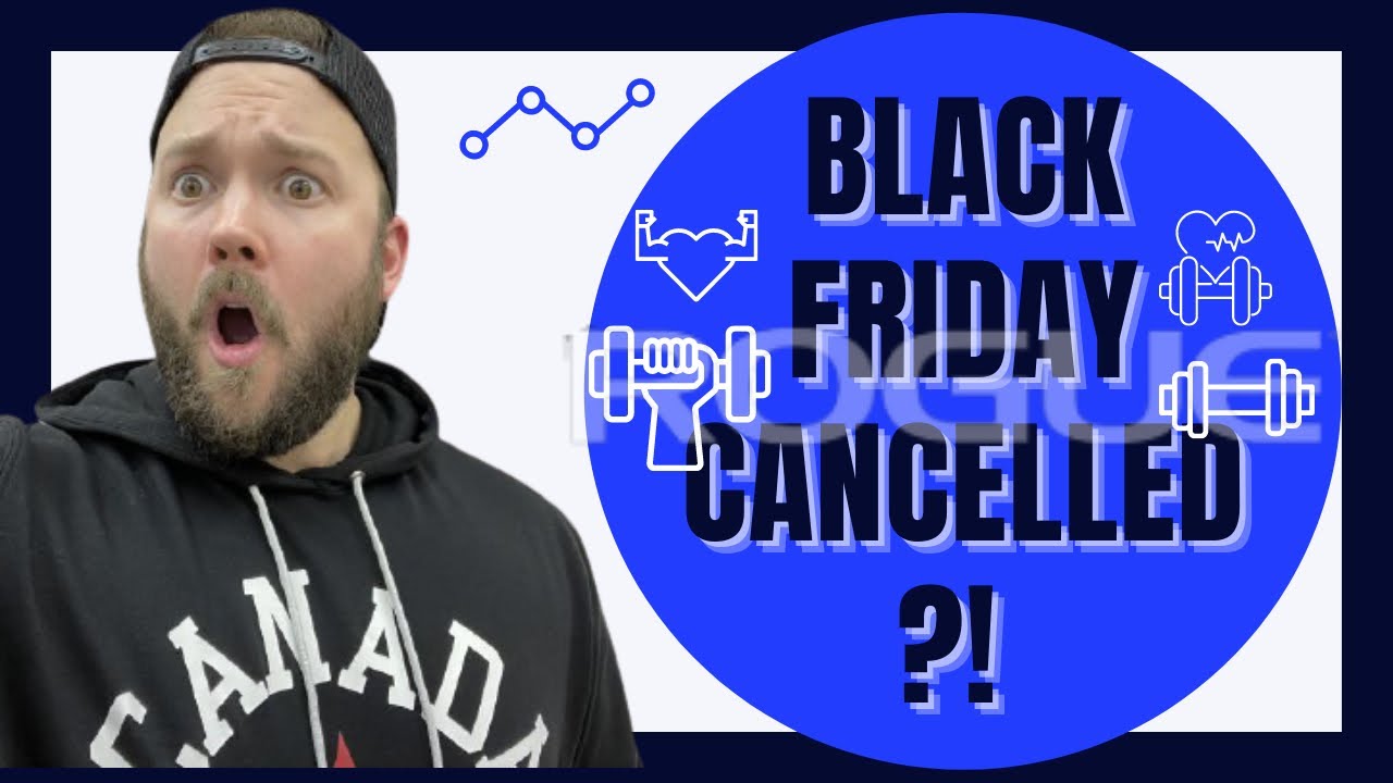 Rogue CANCELS Black Friday 2021! 😞❌