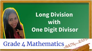 Long Division with One Digit Divisor