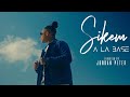 Sikem   la base  clip officiel 