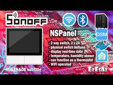 39 Sonoff NSPanel WiFi 2 csatornás kapcsoló bemutatása és Sonoff LAN integrációja Home Assistantba