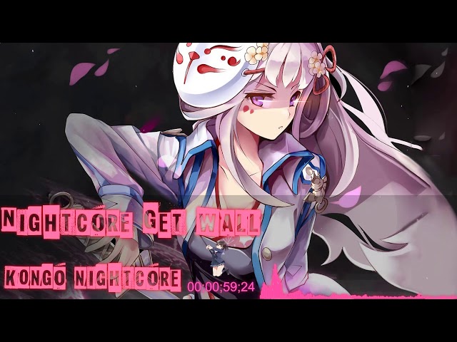 Nightcore「Get Wall」♥Icon For Hire♥ class=