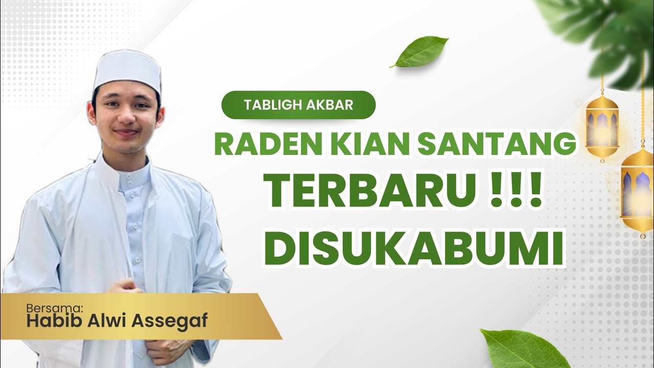 Tausiah Habib Alwi Assegaf ( Kian Santang )