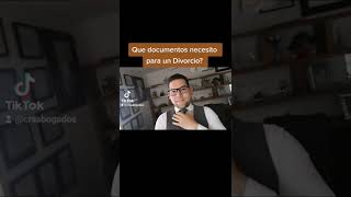 que documentos se necesitan para un Divorcio