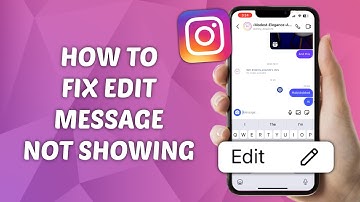 How to Fix Edit Message Not Showing on Instagram