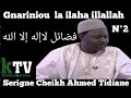 Gnariniou la ilaha illallah 2me et dernier partir par serigne cheikh ahmed tidiane ndao