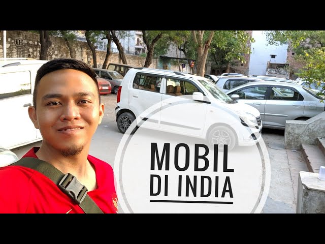 Melihat Mobil di India 🚐🚗🚙🇮🇳🇮🇩 (2019) class=