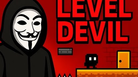 This Game Was Made to Make You ANGRY! | Level Devil Part 1