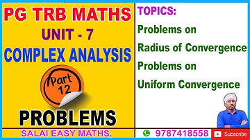 PG TRB MATHS | UNIT 7 | COMPLEX ANALYSIS | PART 12 | PROBLEMS ON RADIUS OF CONVERGENCE