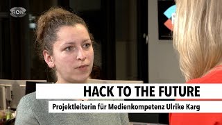 Hack to the Future | RON TV |