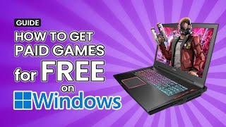 How to Get Paid Games for FREE on Windows (PC) | 2025 Tutorial