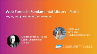 Web Forms in Fundamental Library - Part I  |  SAP Community Call