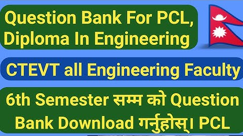 Question Bank for Diploma in Engineering I CTEVT all faculty all semester model questions